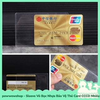 [Sẵn VN - Hỏa Tốc] Sleeve Vỏ Bọc Nhựa Bảo Vệ Thẻ Card, CCCD Trong Suốt / Trong Đục
