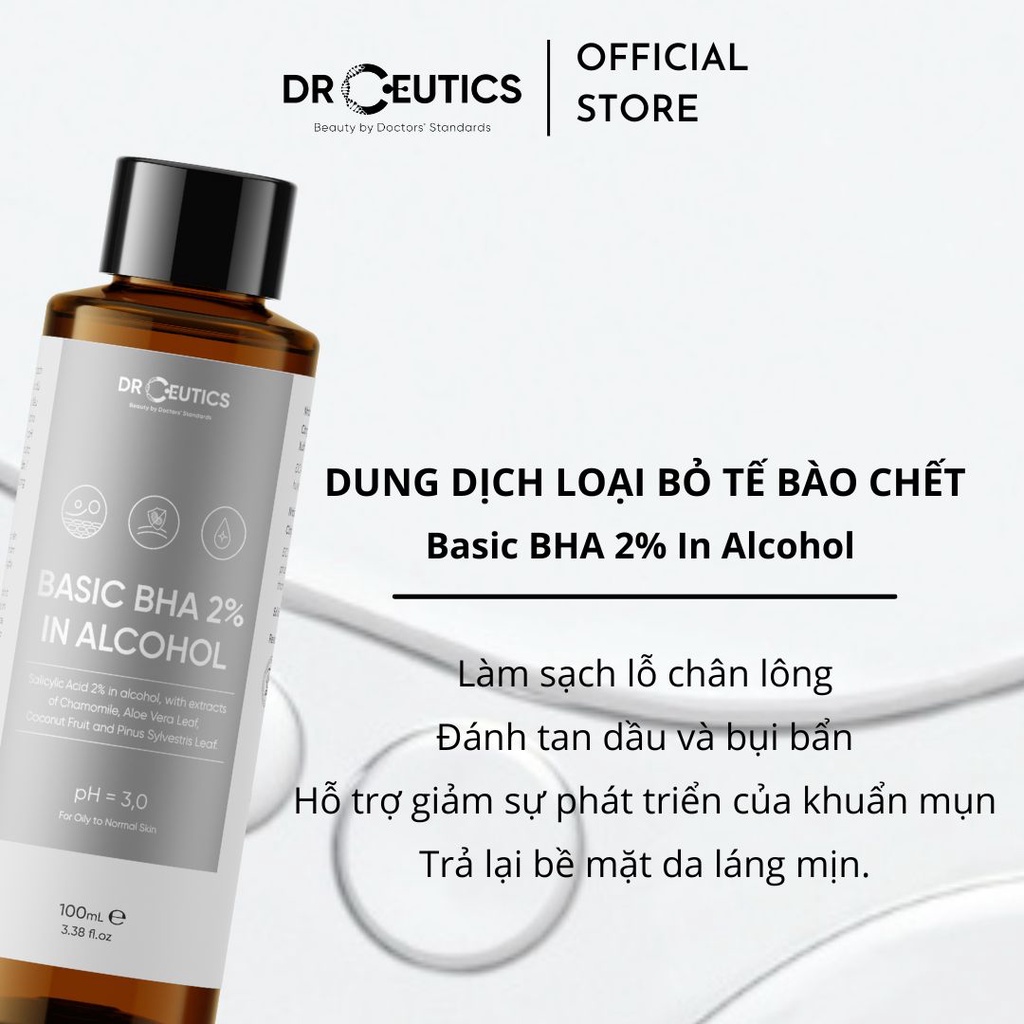 Ảnh DRCEUTICS Dung Dịch Loại Bỏ Tế Bào Chết Basic BHA 2% In Alcohol - Nền Cồn (100ml - 200ml) 3