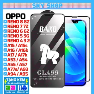 Cường lực Baiko Oppo A17 A17K A16 A16K A15 A15s A54 A55 A57 A77s A76 A95 A96 A94 F11 A9 Reno 8 pro 8z 7 7z 6 6z 5 4 3 2f