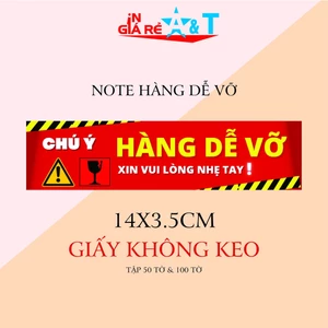 Giấy note Lưu Ý Hàng Dễ Vỡ Xin Nhẹ Tay, KHÔNG có keo - Size 14x3.5cm