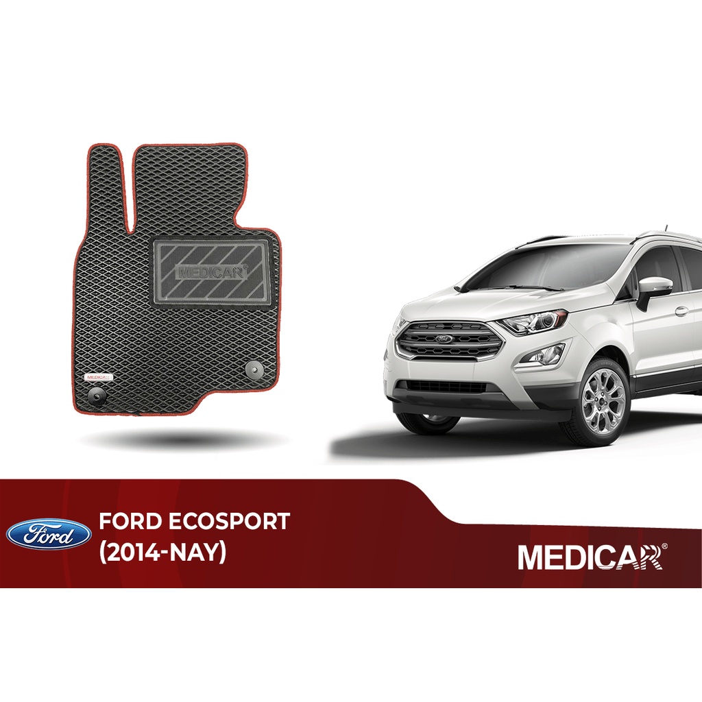 Thảm lót sàn ô tô Medicar xe Ford EcoSport (2014 - Hiện tại) - chống nước, không mùi, ngăn bụi bẩn
