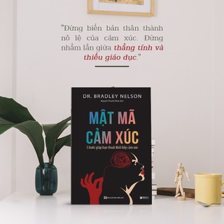 Sách Mật Mã Cảm Xúc: 5 Bước Giúp Bạn Giải Phóng Bẫy Cảm Xúc - Cách Quản Trị, Kiểm Soát Và Cân Bằng Cảm Xúc