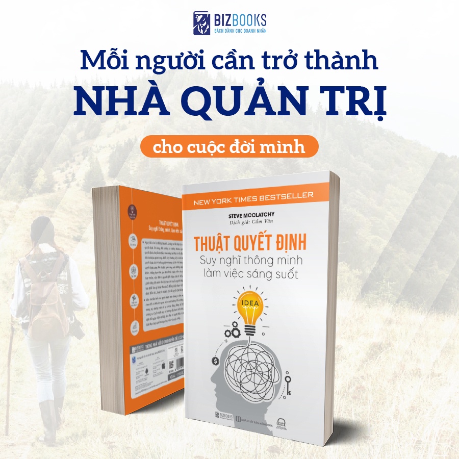 Sách - Thuật Quyết Định: Suy Nghĩ Thông Minh, Làm Việc Sáng Suốt