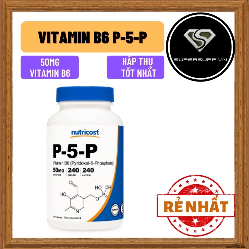 Viên uống bổ sung Vitamin B6 P5P Nutricost 50mg tăng cường hệ miễn dịch