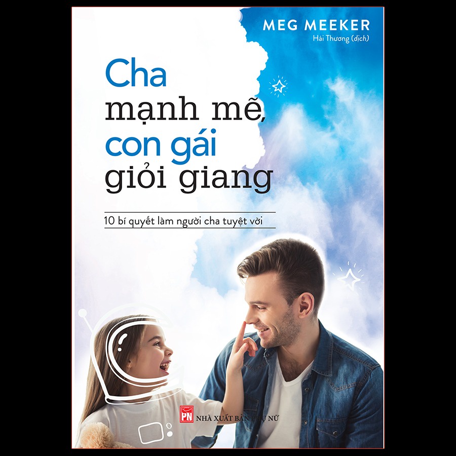 [TIEMSACHTO] Sách: Cha Mạnh Mẽ, Con Gái Giỏi Giang