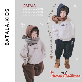 Bộ nỉ bông bé trai bé gái Batala kids, set nỉ hoodie trẻ em siêu ấm phong cách Hàn Quốc in chữ HELLO cho bé từ 10-22kg