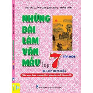 Sách - Những Bài Làm Văn Mẫu Lớp 7 - Biên soạn theo chương trình GDPT mới - Cánh Diều - ndbooks