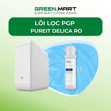 Lõi PGP Pureit Delica UR5440 | UR5640 | UR5840 | Lõi thấy thế máy lọc nước Pureit Delica