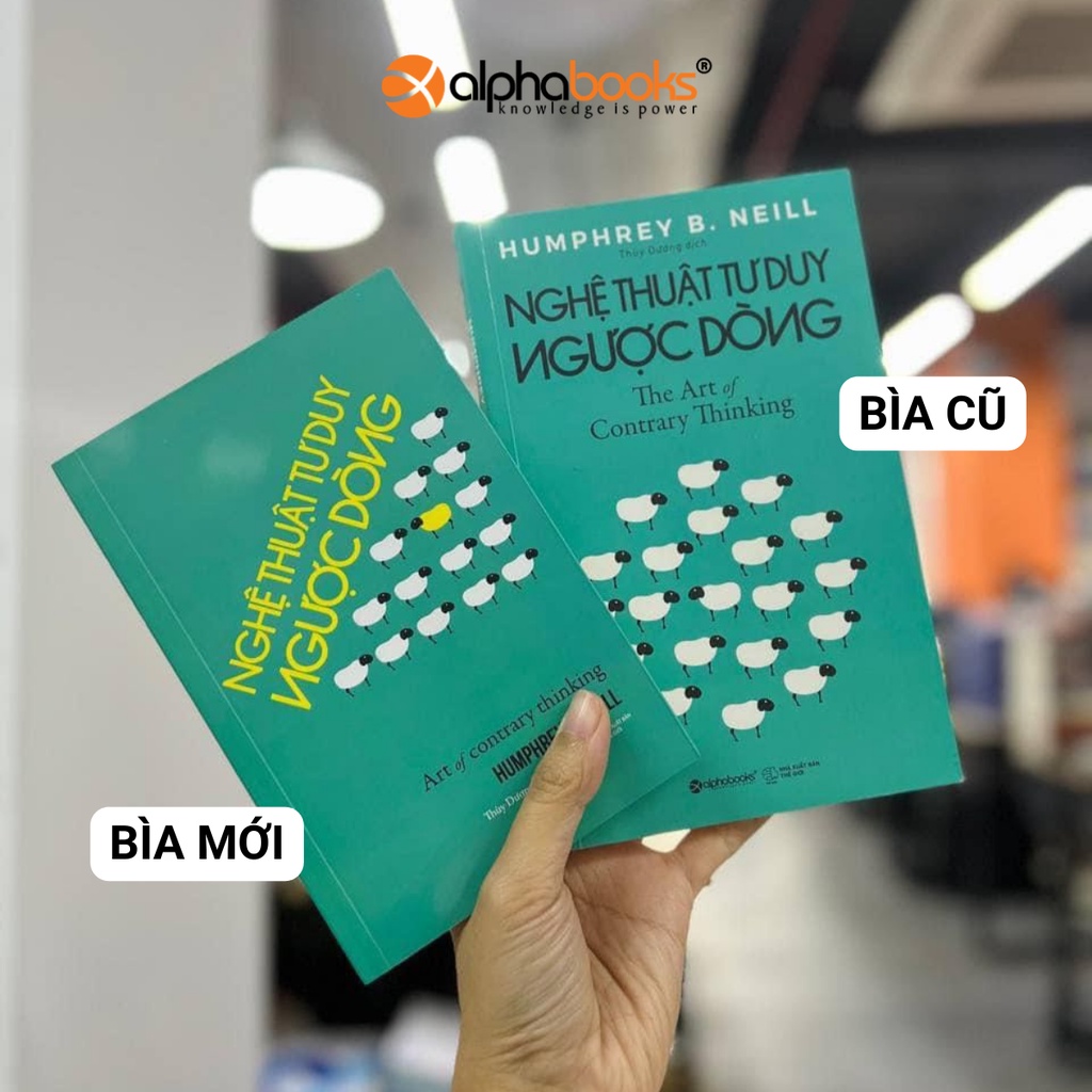 Sách - Nghệ Thuật Tư Duy Ngược Dòng
