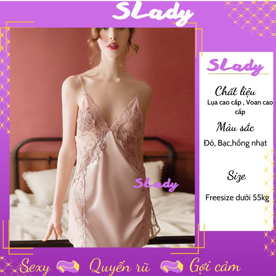 Đầm ngủ lụa sexy SLADY Mềm mịn váy ngủ hàng quảng châu cao cấp gợi cảm quyến rũ chồng
