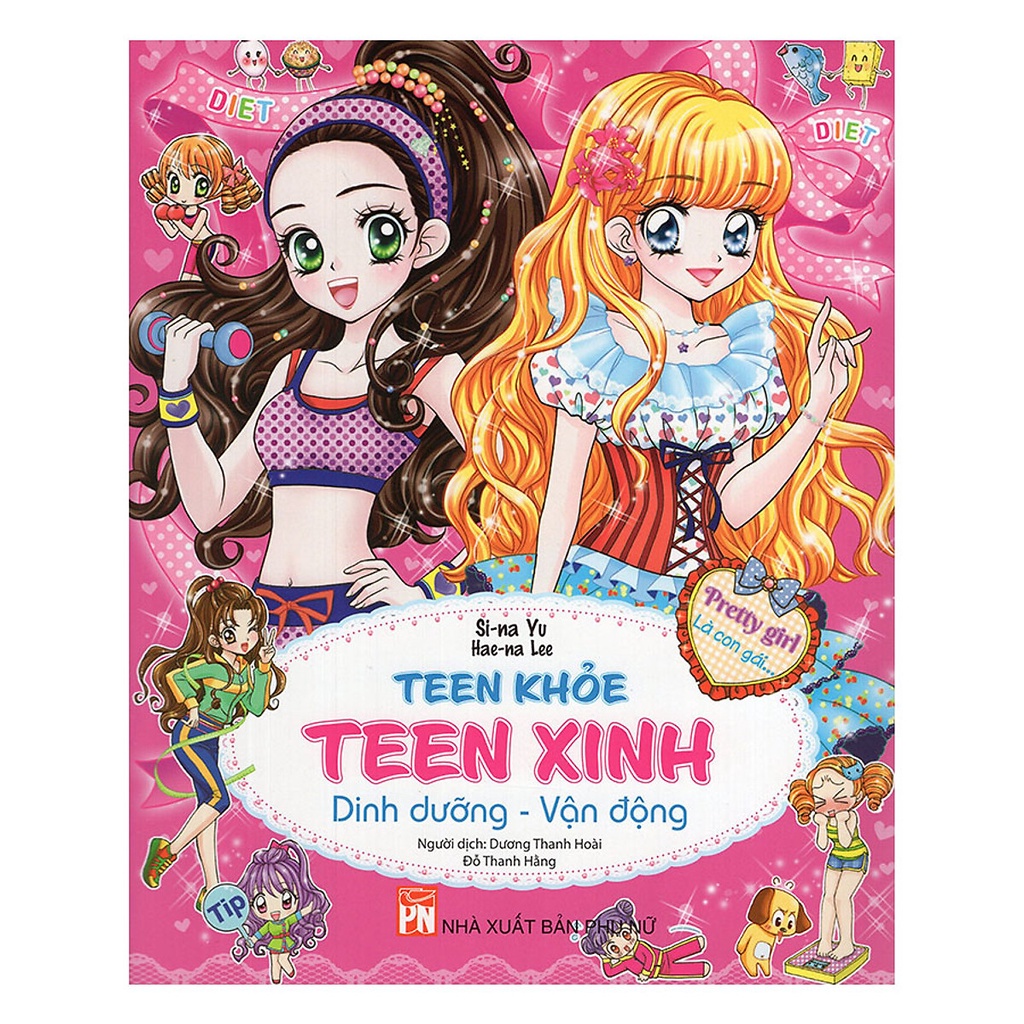 [Mã BMLTB200 giảm đến 100K đơn 499K] Sách - Pretty Girl là con gái - Teen Khỏe, Teen Xinh - Dinh Dưỡng, Vận Động