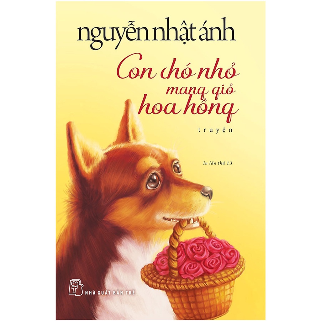 [Mã BMLTA35 giảm đến 35K đơn 99K] Sách - Con Chó Nhỏ Mang Giỏ Hoa Hồng (Nguyễn Nhật Ánh)