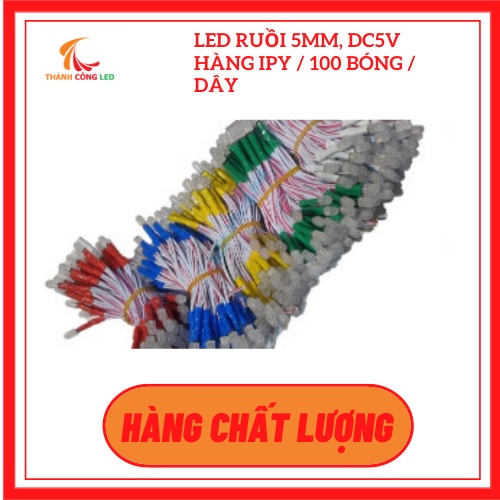LED RUỒI 5MM, DC5V HÀNG IPY / 100 BÓNG / DÂY | Shopee Việt Nam