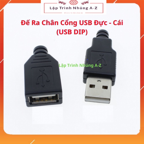[Lập Trình Nhúng A-Z][G14] Đế Ra Chân Cổng USB Đực - Cái (USB DIP ...