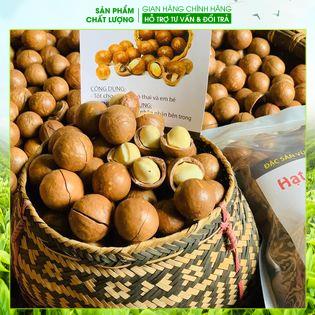 HẠT MACCA NỨT VỎ LOẠI 1 SẤY CHÍN ĂN LIỀN GIỮ TRỌN DINH DƯỠNG HẠT (hạt mắc ca Lai Châu)