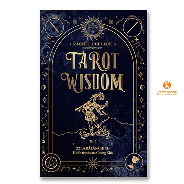 Sách - Tarot Wisdom (Tập 1): 22 lá bài Ẩn Chính – Hành trình của Chàng Khờ