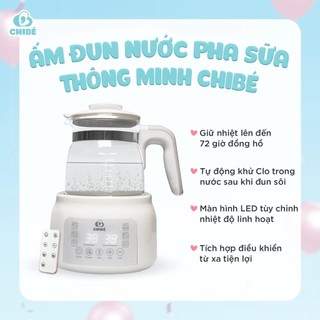 Ấm đun nước pha sữa thông minh Chibé D003