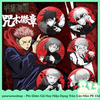 [Sẵn VN - Hỏa Tốc] Huy Hiệu Pin Ghim Dạng Tròn 58mm Cài Áo / Túi / Balo Màn PE Phong Cách Anime Manga Jujutsu Kaisen