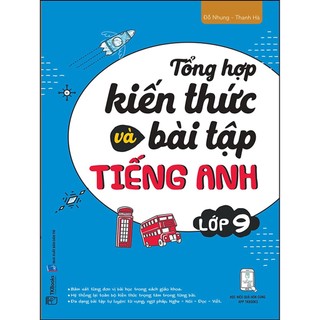Sách - Tổng Hợp Kiến Thức và Bài tập Tiếng Anh lớp 9 - Mcbooks Chính Hãng