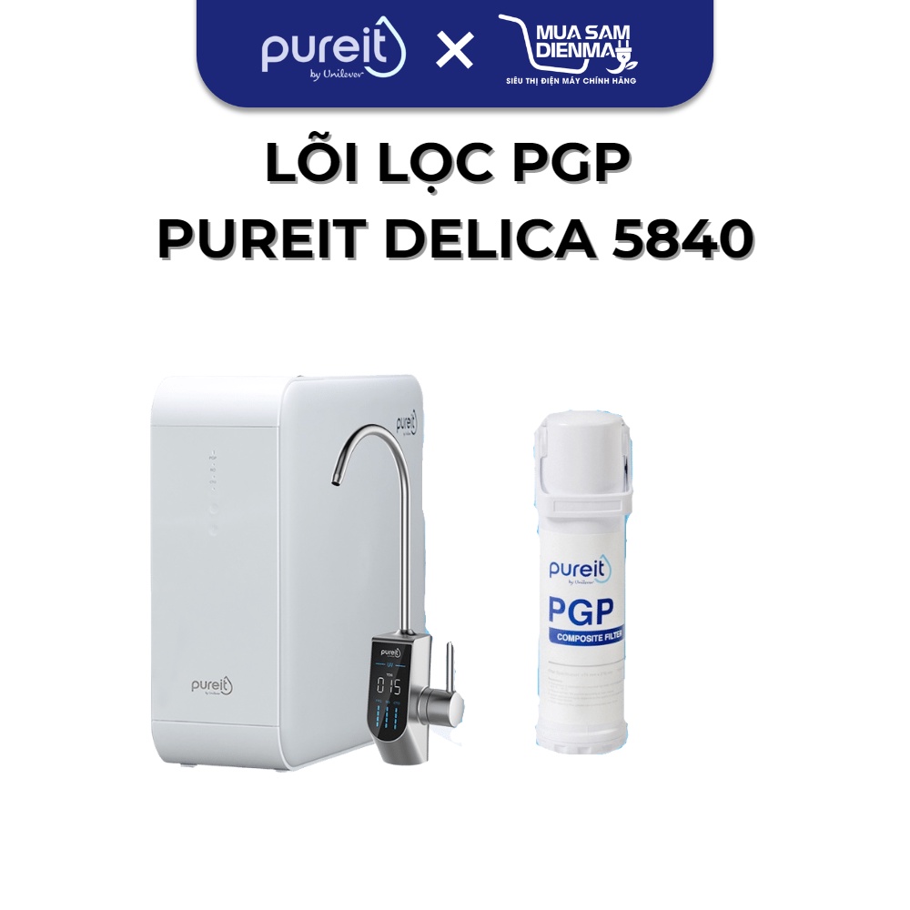 Lõi Lọc PGP Unilever Pureit Delica UR5840 - UR5640 - UR5440 | Hàng ...