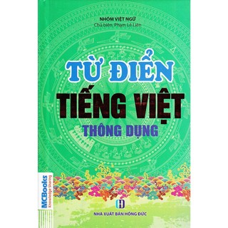 Sách - Từ Điển Tiếng Việt Thông Dụng ( bìa cứng xanh ) - Mcbooks Chính Hãng