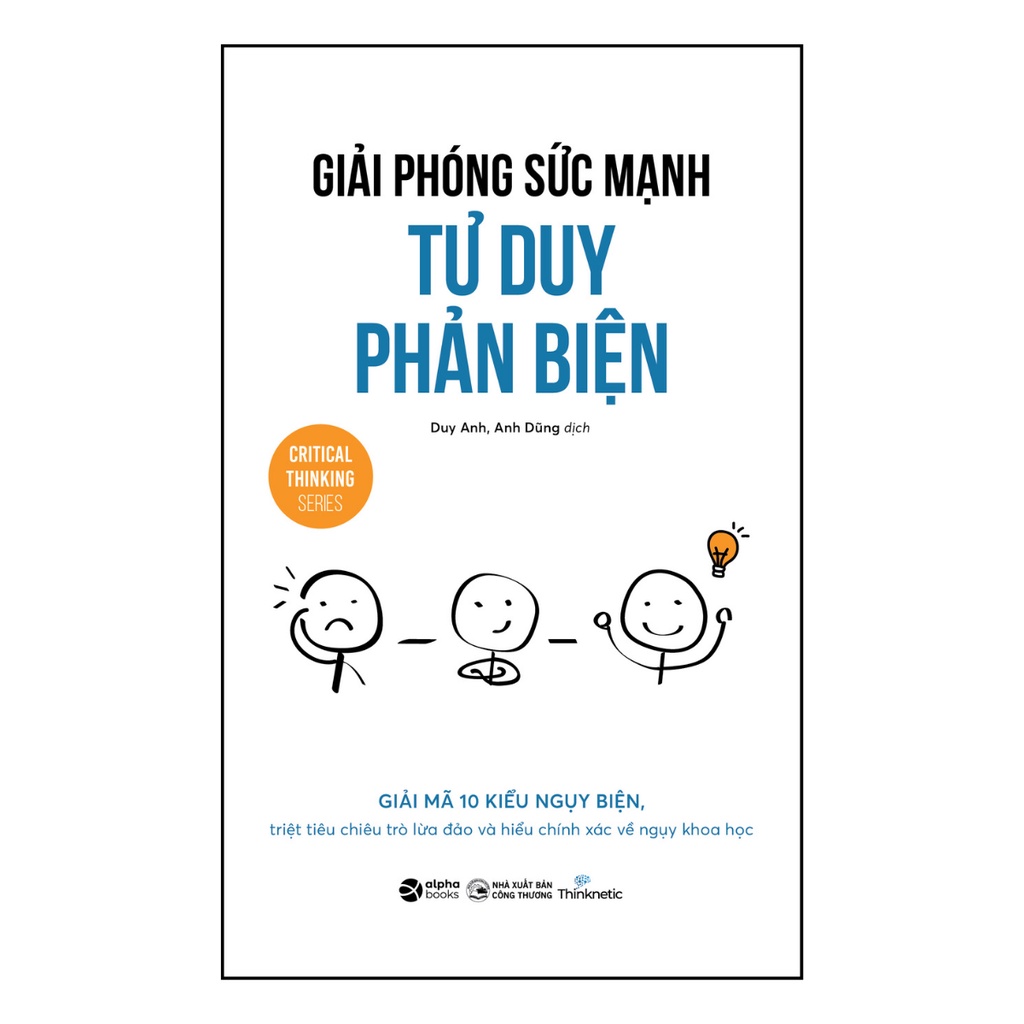 Ảnh Sách - Giải Phóng Sức Mạnh Tư Duy Phản Biện (Alpha Books) 1