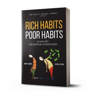 Sách - Rich Habits, Poor Habits: Sự Khác Biệt Giữa Người Giàu Và Người Nghèo Mcbooks