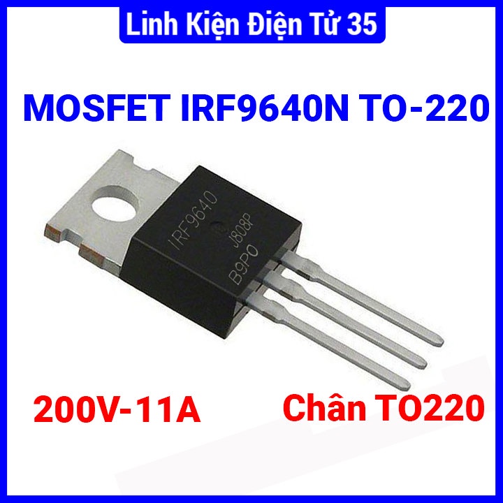 10/25/50 Pz MOSFET IRF9640 IRF9640NPBF TO-220 - Nuovi, Made In China