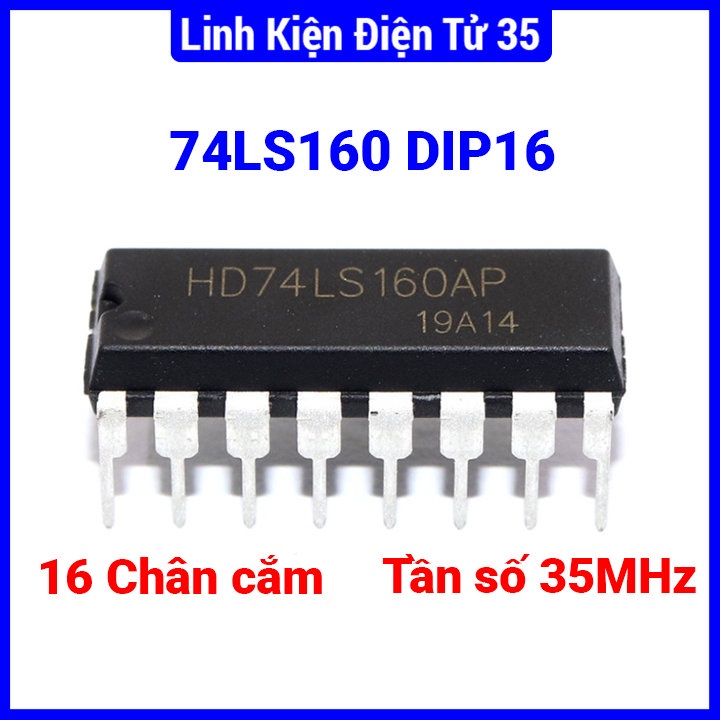 Linh kiện IC 74LS160 số dòng 74hc, 74ls chân cắm DIP16 (Decade Counter ...