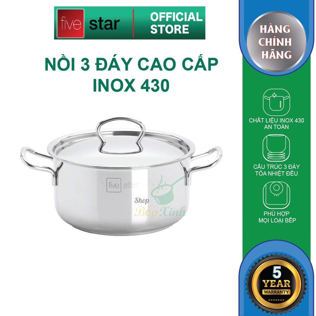 Nồi inox 3 đáy sandwich inox 430 FiveStar Standard bếp từ nắp inox ( 16cm / 18cm / 20cm / 24cm ) , dùng được mọi bếp