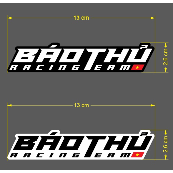 1 Sticker Báo Thủ Racing Team 11x 2.6cm, 2 màu. Dán tất cả các dòng xe ...