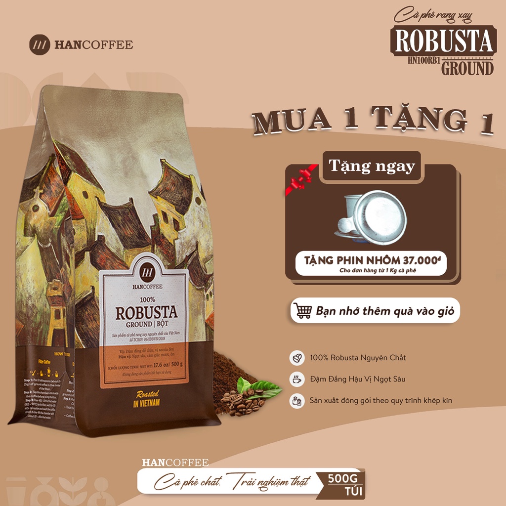 Cà phê pha phin HANCOFFEE 100% Robusta rang mộc nguyên chất, đậm đắng hậu vị ngọt sâu 500g-HN100RB1(RH)