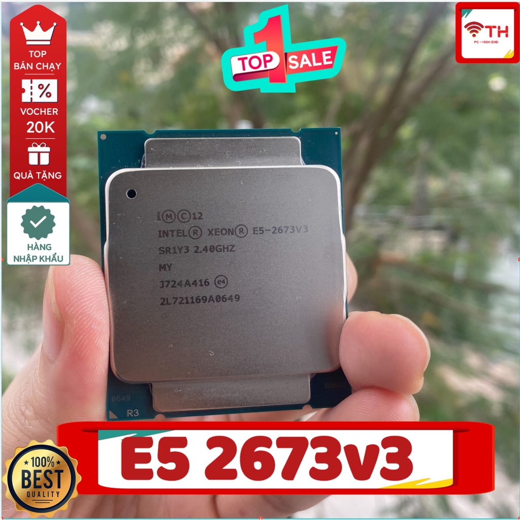 Bộ xử lý CPU Intel Xeon E5 2673v3 ( 2.4GHz Turbo Up To 3.2GHz, 12 nhân ...