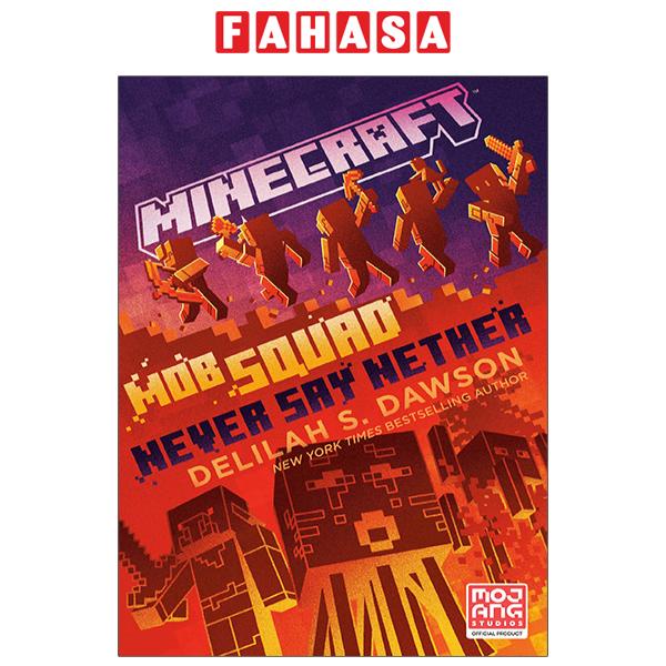 Minecraft Book 12: Mob Squad: Never Say Nether: An Official Minecraft ...