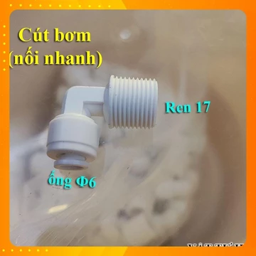 Cút bơm nối nhanh ren 17 ống dây 6, cút máy lọc nước, máy phun sương hàng Xịn