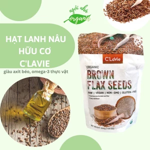 Hạt lanh nâu, lanh vàng hữu cơ C’LaVie 200g - dùng đắp mặt nạ, ủ tóc, làm sữa hạt, rang ăn