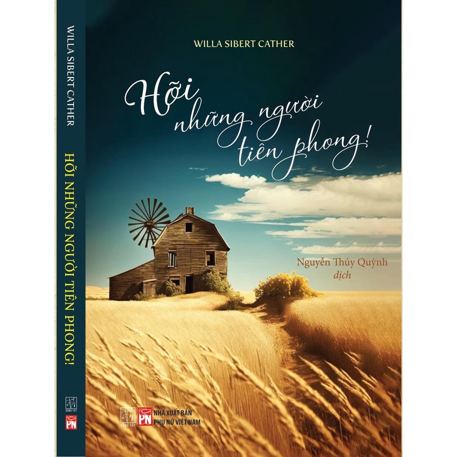Sách Willa Sibert Cather - Hỡi những người tiên phong!