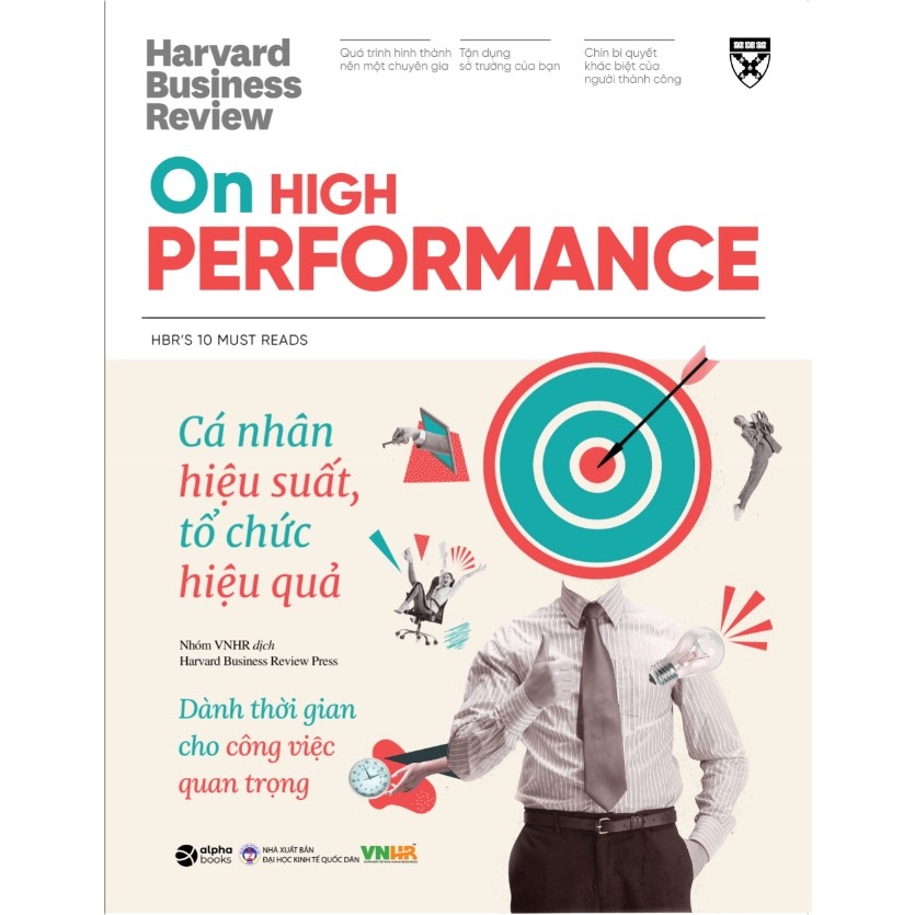 Sách > HBR On High Performance - Cá Nhân Hiệu Suất, Tổ Chức Hiệu Quả - Góc nhìn về phát triển bản thân (Alpha Books)