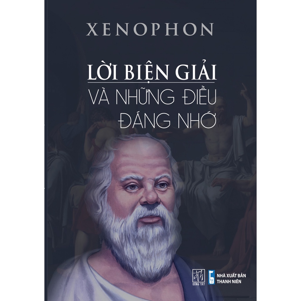 Sách Xenophon - Lời biện giải và những điều đáng nhớ