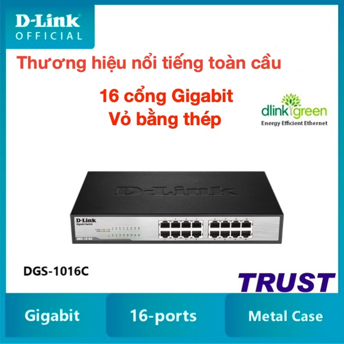 Bộ chia mạng D-Link Switch Gigabit 16 cổng RJ45 10/100/1000Mbps - DGS-1016C Hàng chính hãng