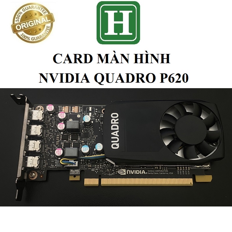 Card màn hình Nvidia Quadro P620 2GB 128 bit GDDR5 hàng chính hãng bảo hành  tháng