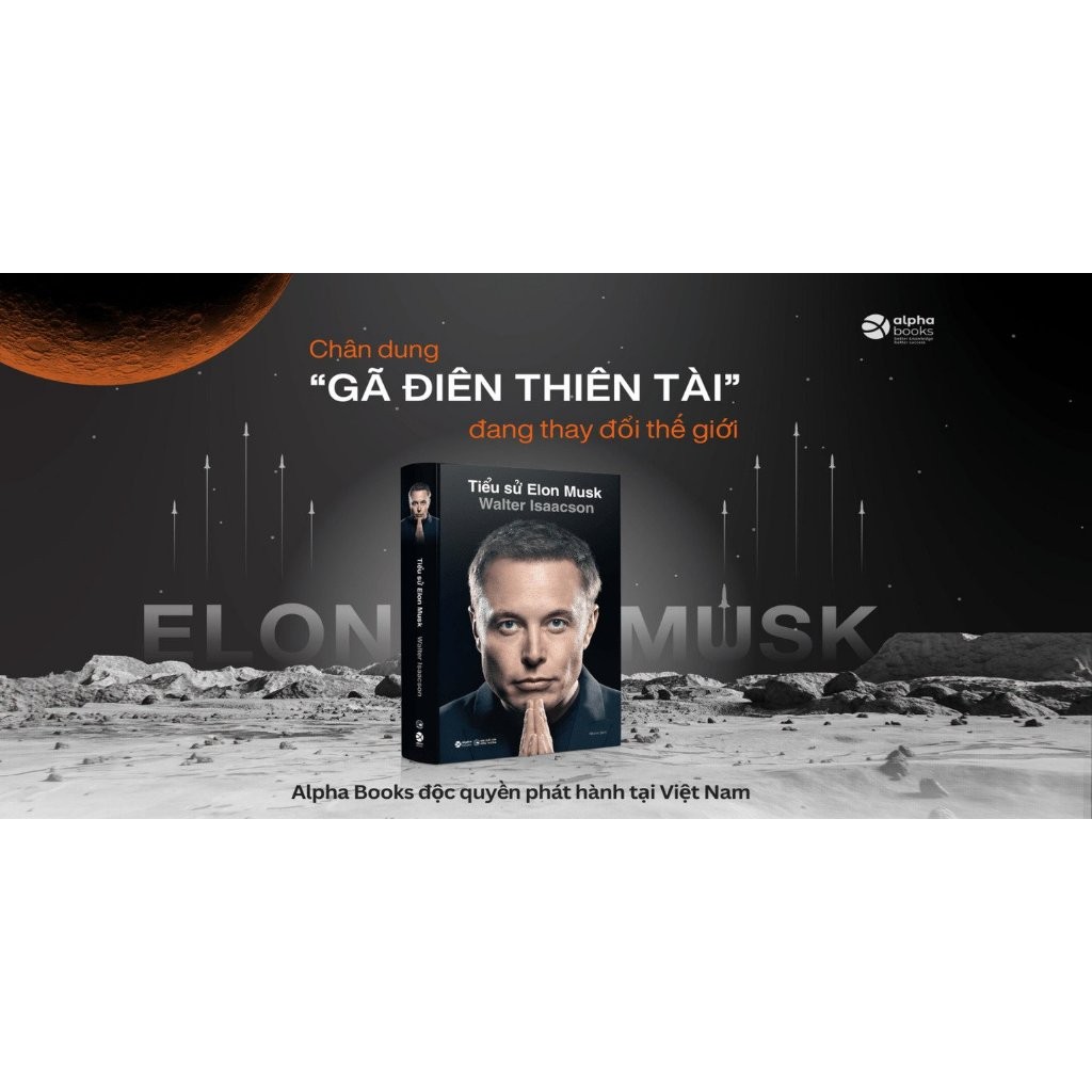 Sách - Lẻ/Combo Sách Hay Về Tỷ Phú Công Nghệ Số 1 Thế Giới: Tiểu Sử Elon Musk + Elon Musk - Tesla, Spacex Và Sứ Mệnh...