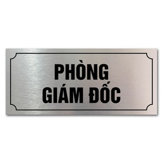 Biển phòng ban, giám đốc, phòng hành chính In Uv cao cấp bền màu trên Alu Bạc xước
