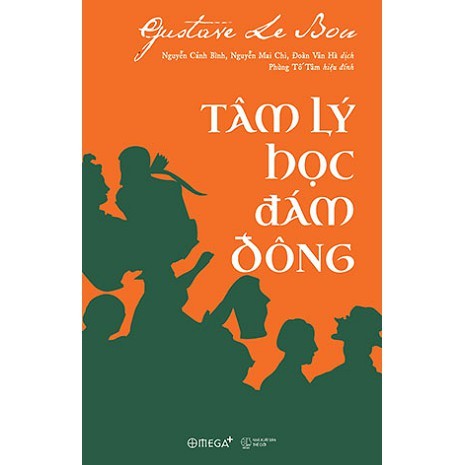 Sách - Tâm Lý Học Đám Đông (The Crowd: A Study of the Popular Mind) (Omega Plus)