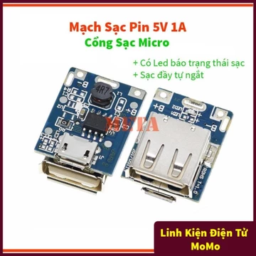 Mạch sạc pin 5V 1A Cổng sạc Micro, mạch sạc pin dự phòng 5V, chế sạc dự phòng - Có Led báo trạng thái, sạc đầy tự ngắt