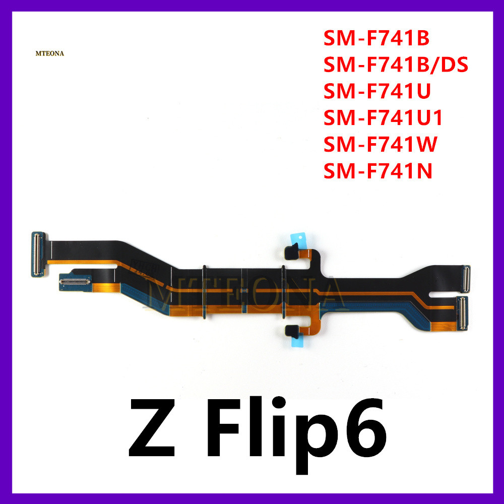 Mainboard Kết Nối Cáp Mềm Cho Samsung Z Flip 6 3 4 5 2 F711 F721 F731 F741 F700 F707 Màn Hình LCD Kết Nối Linh Kiện Cáp Mềm