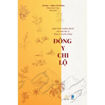 Sách - Đông Y Chi Lộ - Tác Giả Dư Hạo (Thiện Tri Thức)