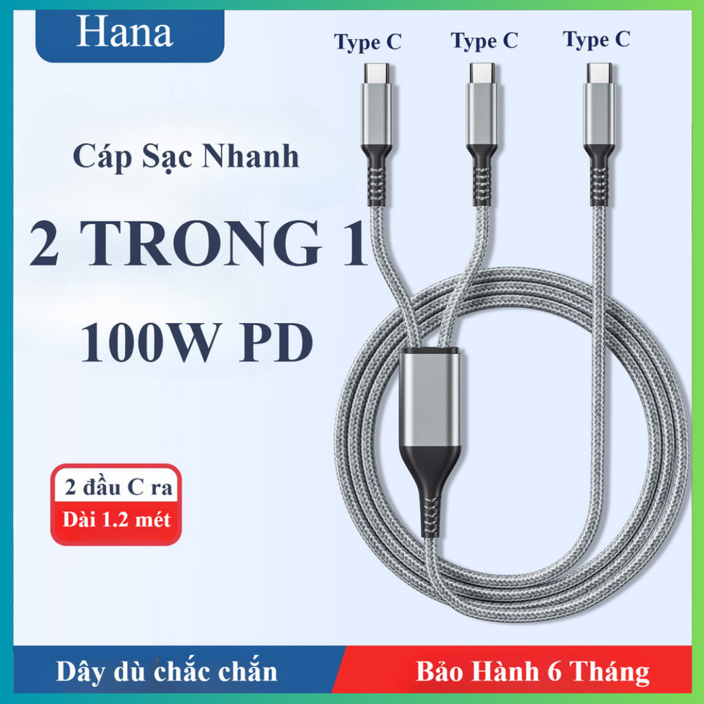 Dây Cáp Sạc Nhanh 2 TRONG 1 - Gồm 2 cổng type C - Hỗ trợ 100W PD - 1.2 mét - Bảo hành 6 tháng - Hanashop