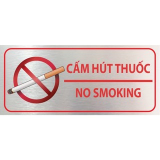Cấm hút thuốc, biển báo No smoking, bảng báo No smoking, bảng cấm hút thuốc loại cao cấp, in UV trên Alu