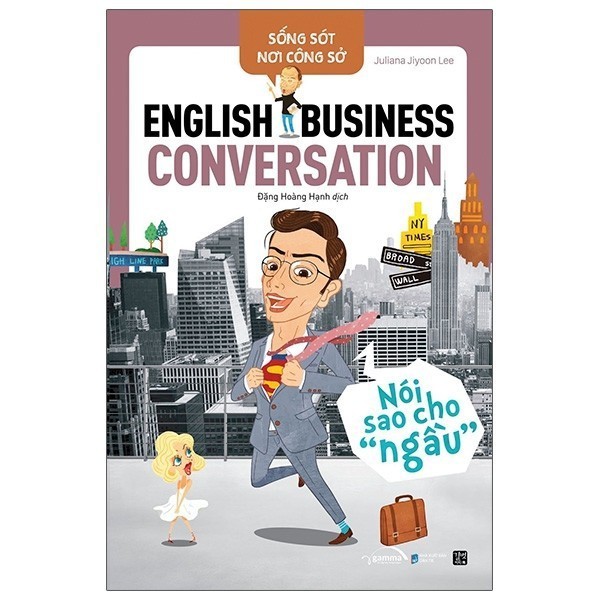 Sách - Lẻ/Combo Sống Sót Nơi Công Sở - English Business - Juliana Jiyoon Lee (Gamma Books)
